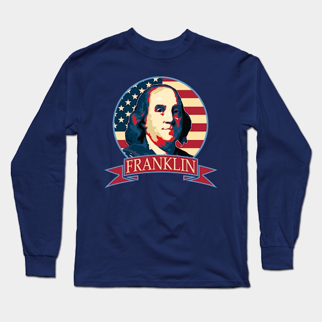 Benjamin Frankin American Banner Long Sleeve T-Shirt by Nerd_art